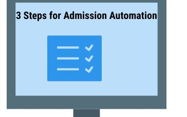 Top 3 things to do to automate admission process of your Institute.